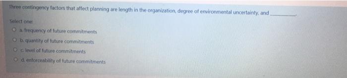 Three contingency factors that affect planning