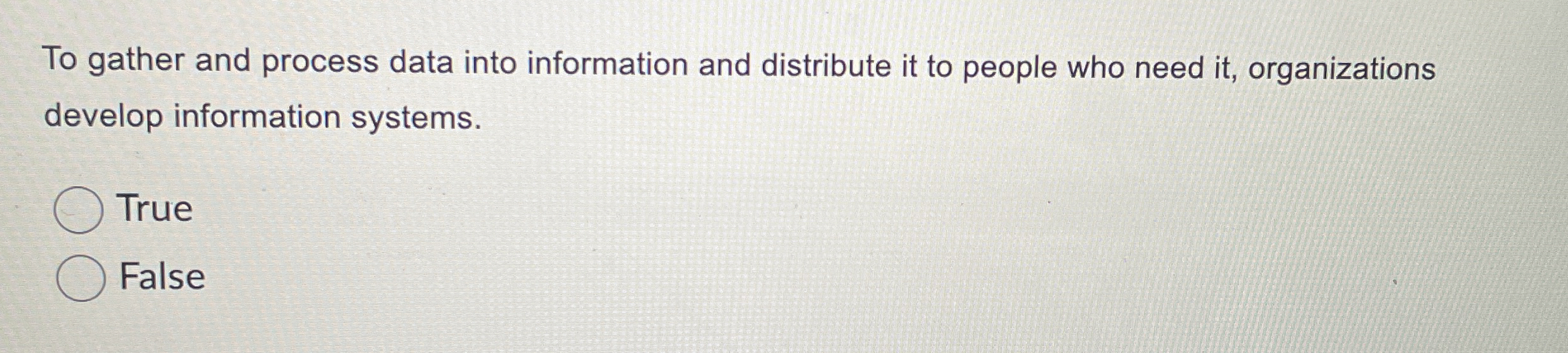 To gather and process data into information and