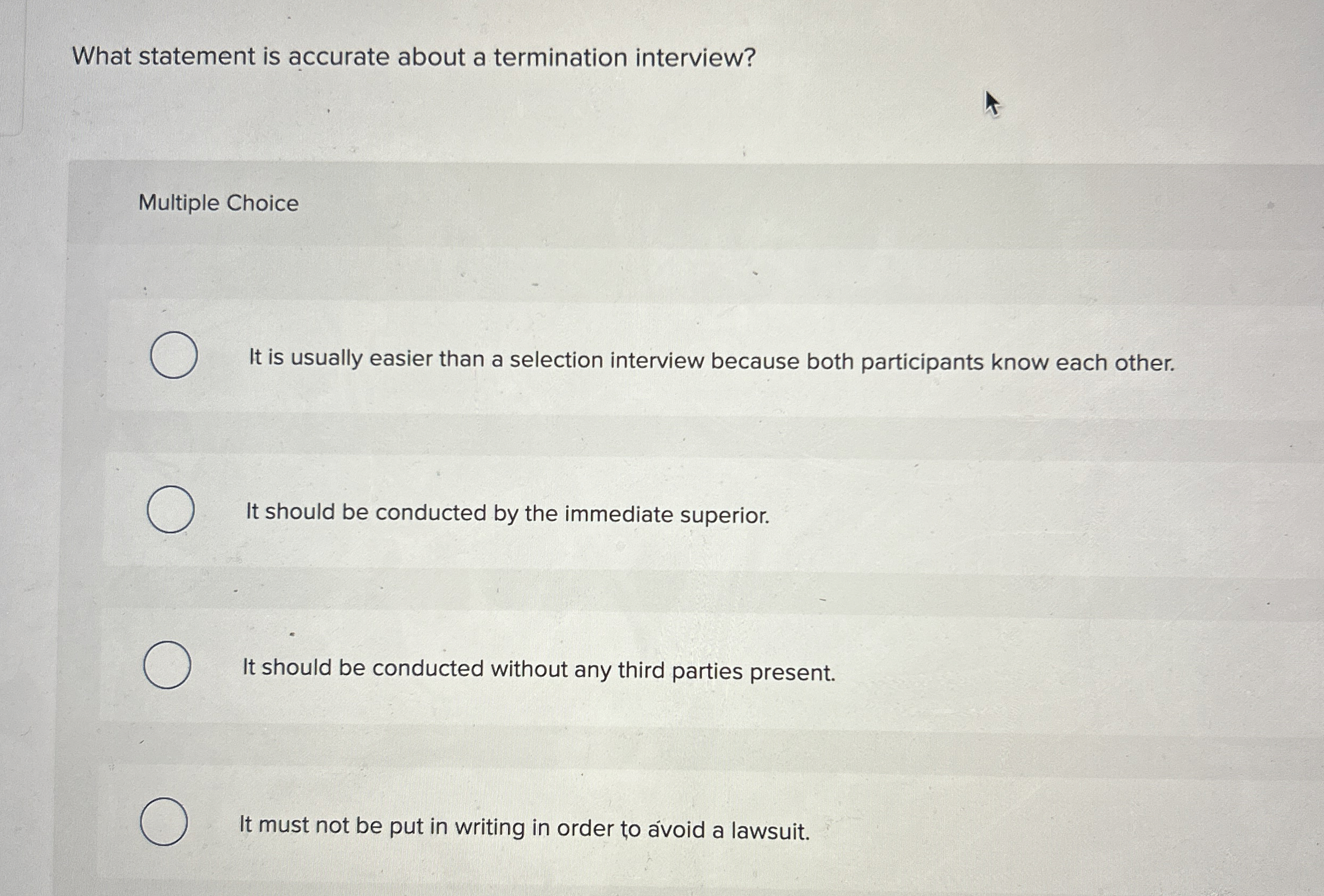 What statement is accurate about a termination