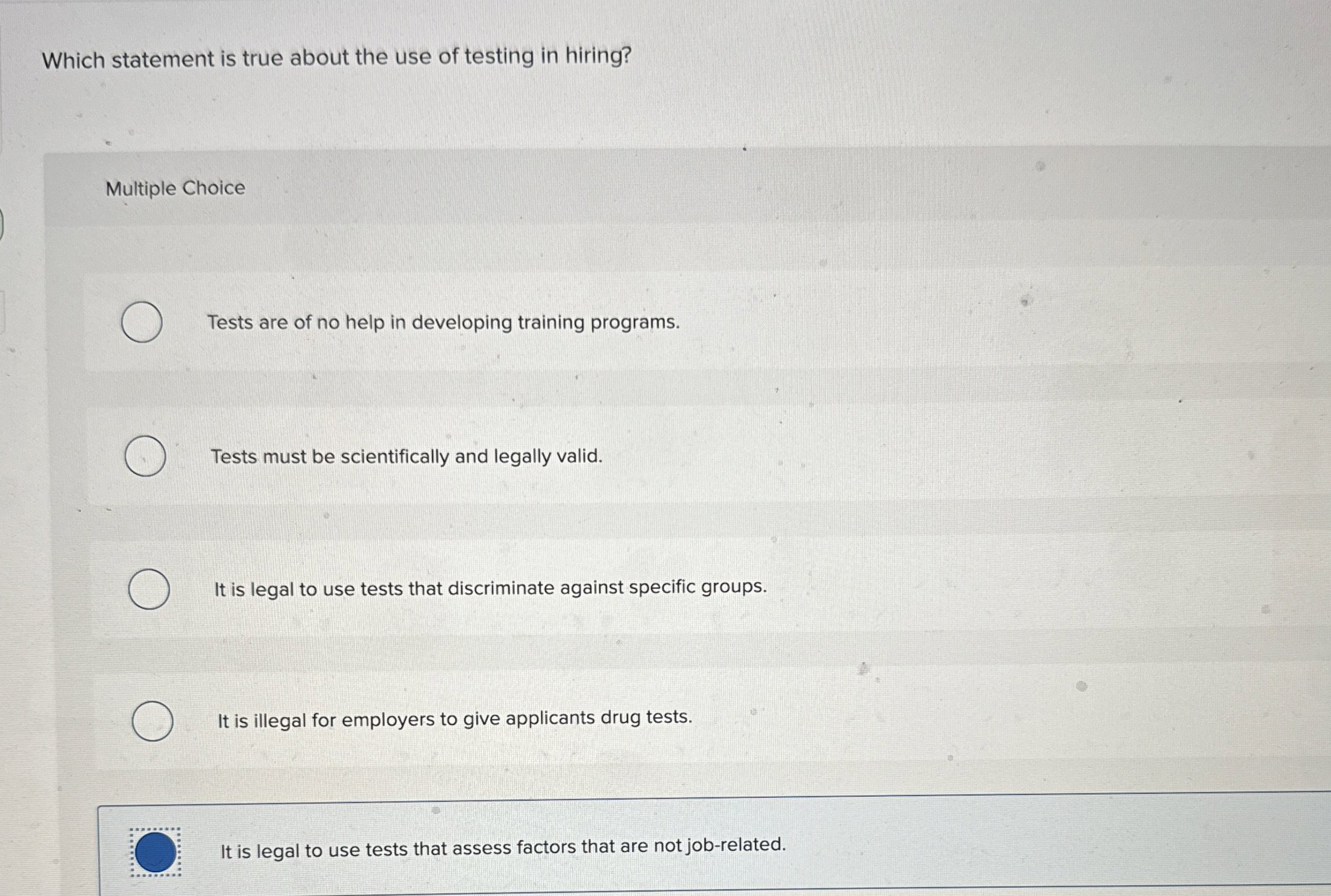 Which statement is true about the use of testing