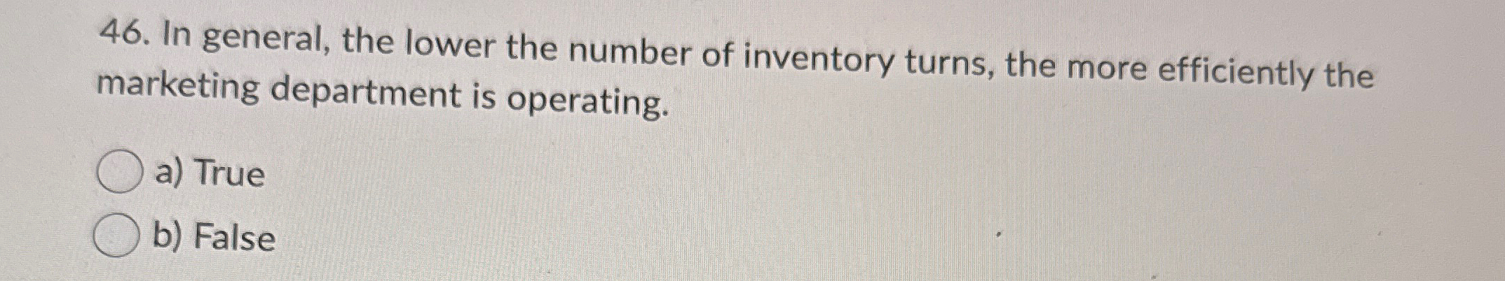 In general, the lower the number of inventory