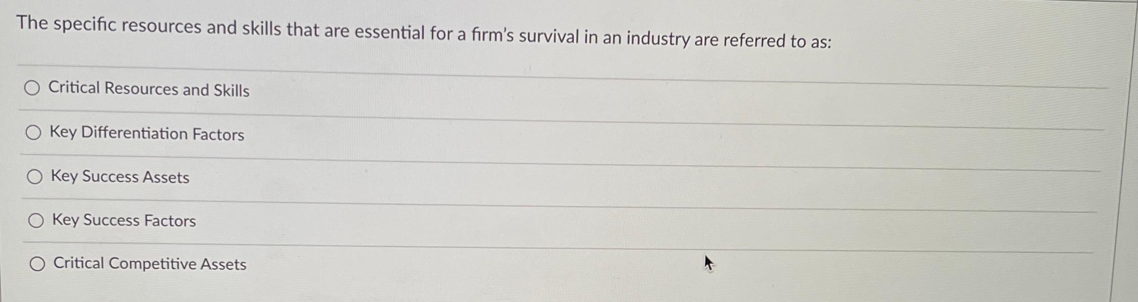 The specific resources and skills that are