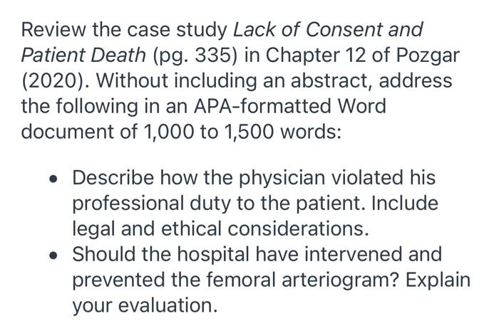 Review the case study Lack of Consent and Patient