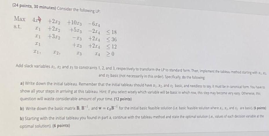 (24 points, 30 minutes) Consider the following LP