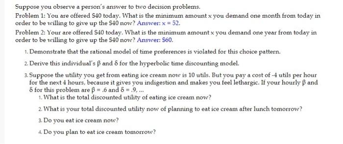 Suppose you observe a person's answer to two