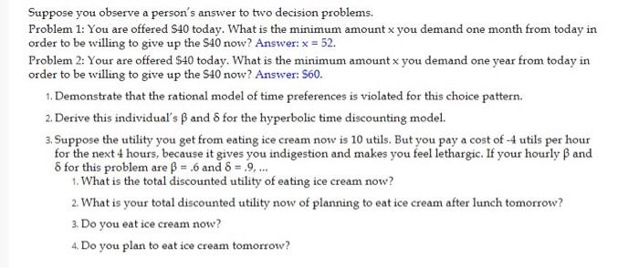 Suppose you observe a person's answer to two