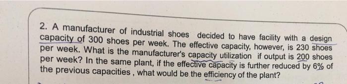 2. A manufacturer of industrial shoes decided to
