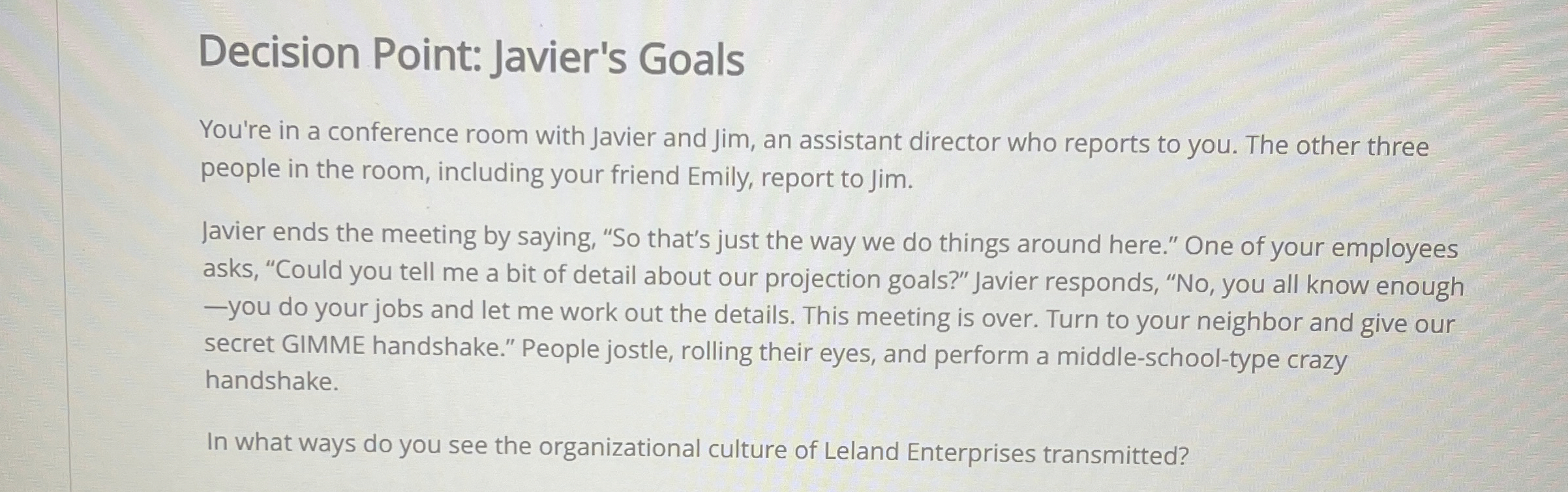 Decision Point: Javier's Goals You're in a