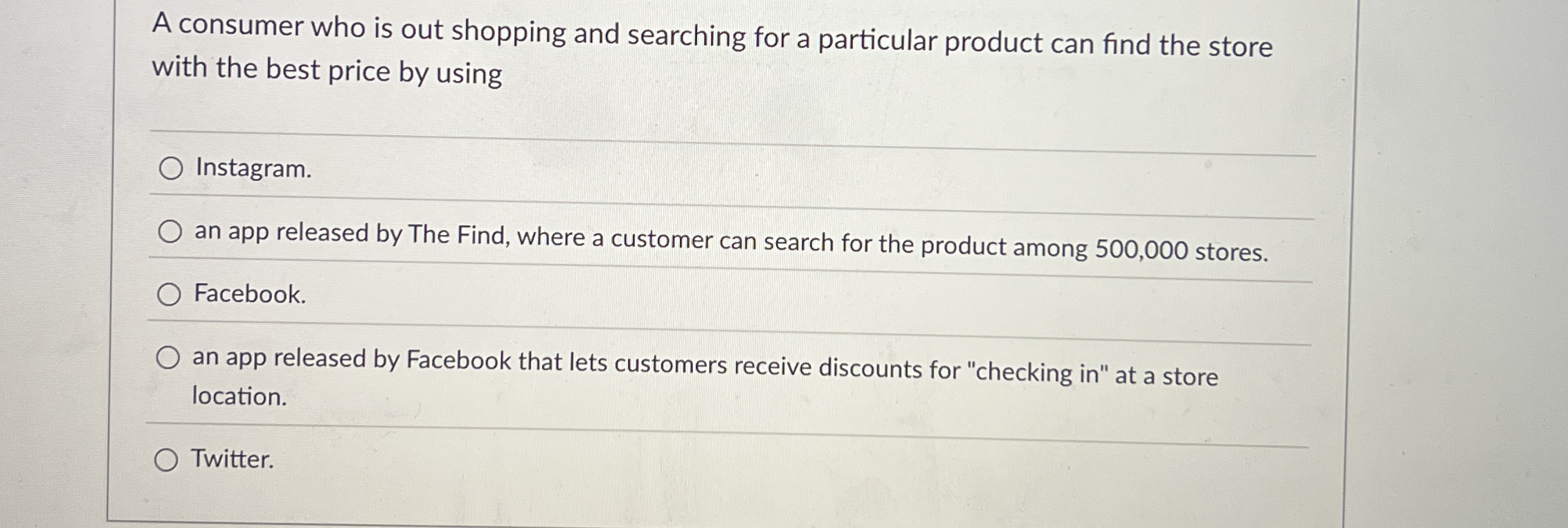 A consumer who is out shopping and searching for