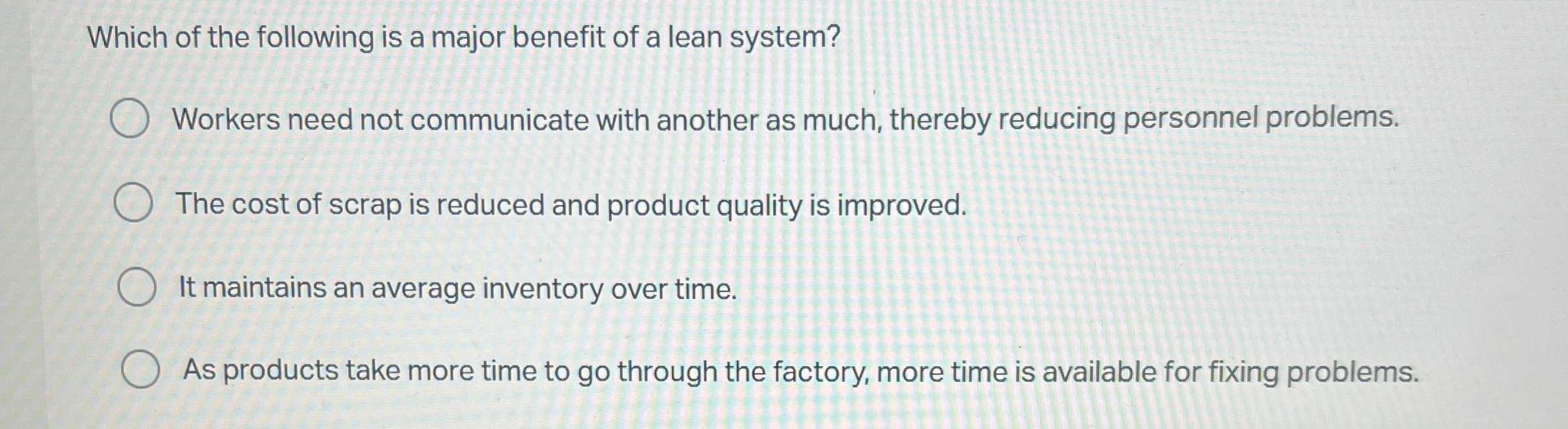 Which of the following is a major benefit of a