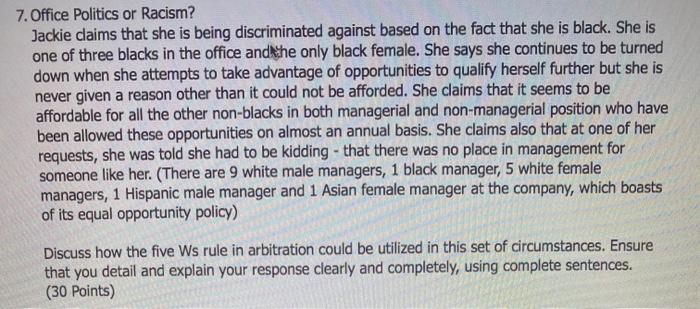 7. Office Politics or Racism? Jackie claims that