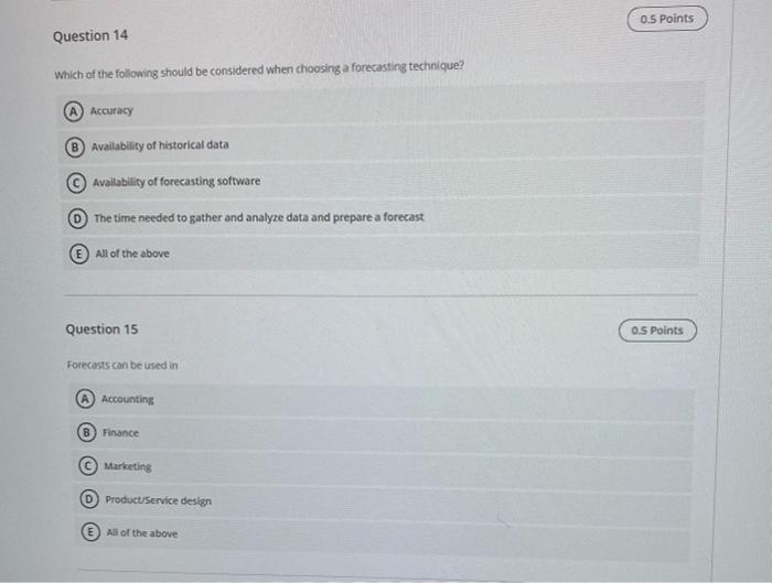 0.5 Points Question 14 Which of the following