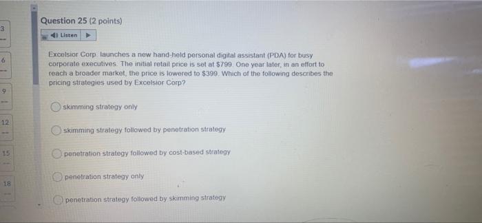 need this quickly i will give like Question 25 (2