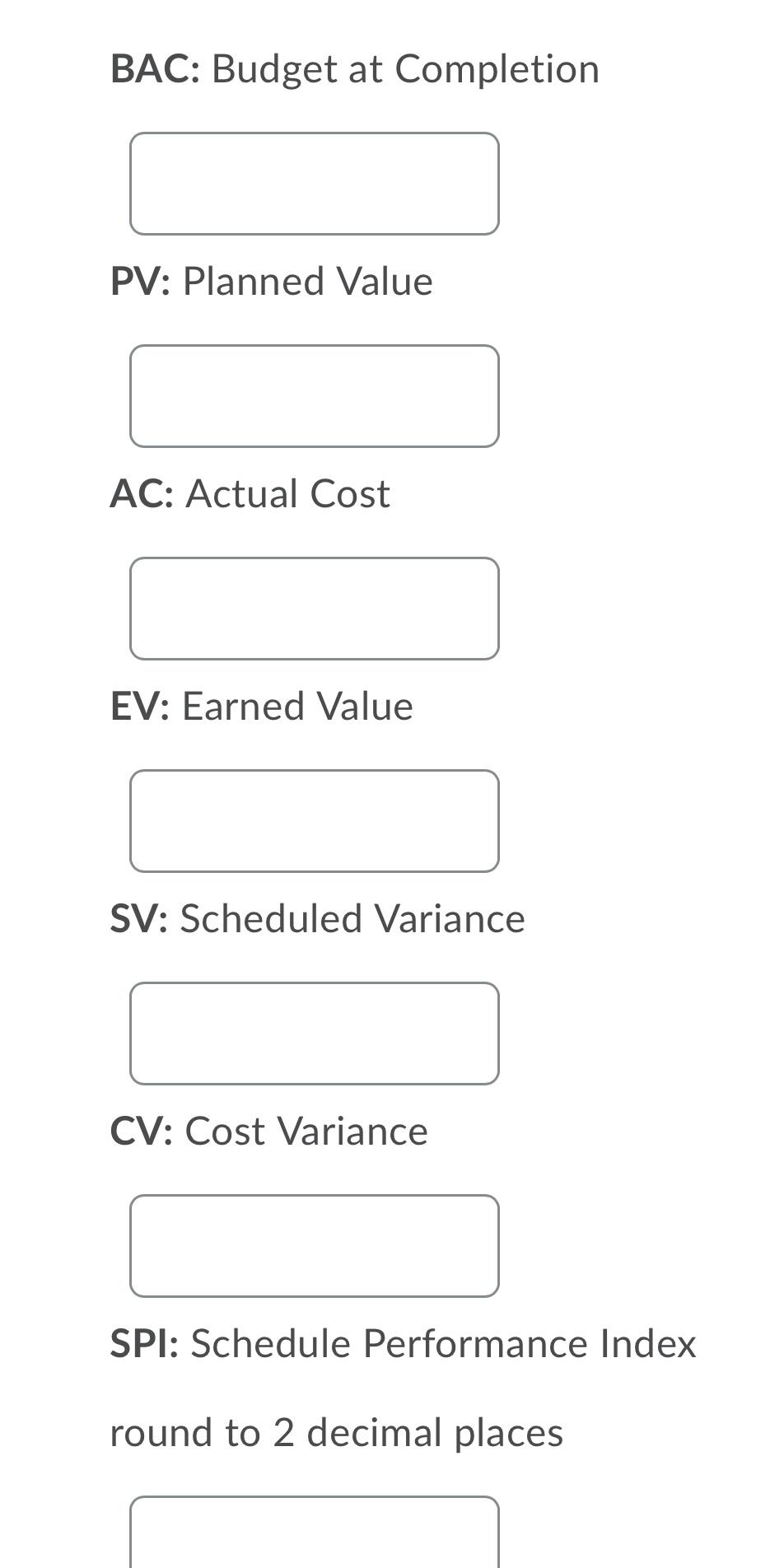 Question 7 (7 points) You are the project manager