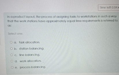 Time left 0 : 5 9 : 4 In a product layout, the