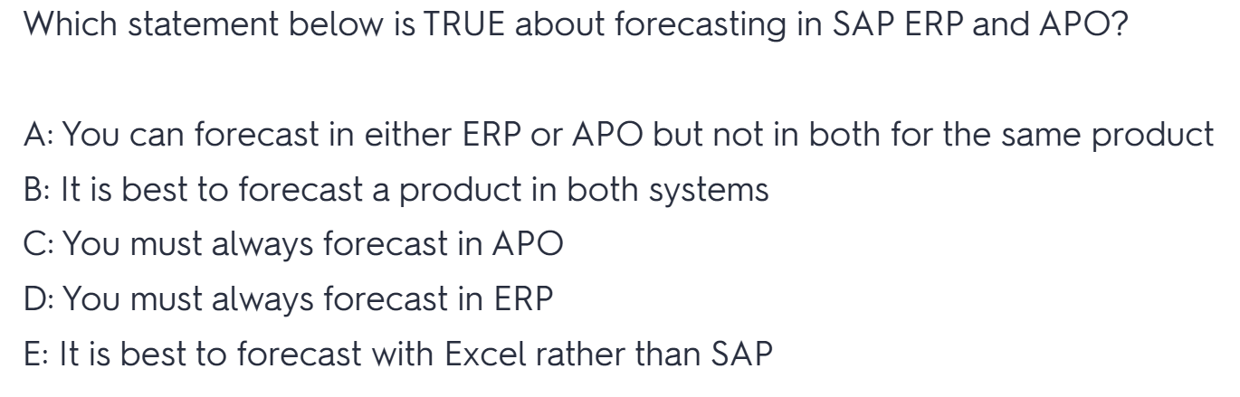 Which statement below is TRUE about forecasting