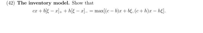 (42) The inventory model. Show that cx + b[8 -