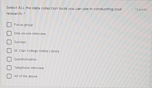 Select ALL the data collection tools you can use