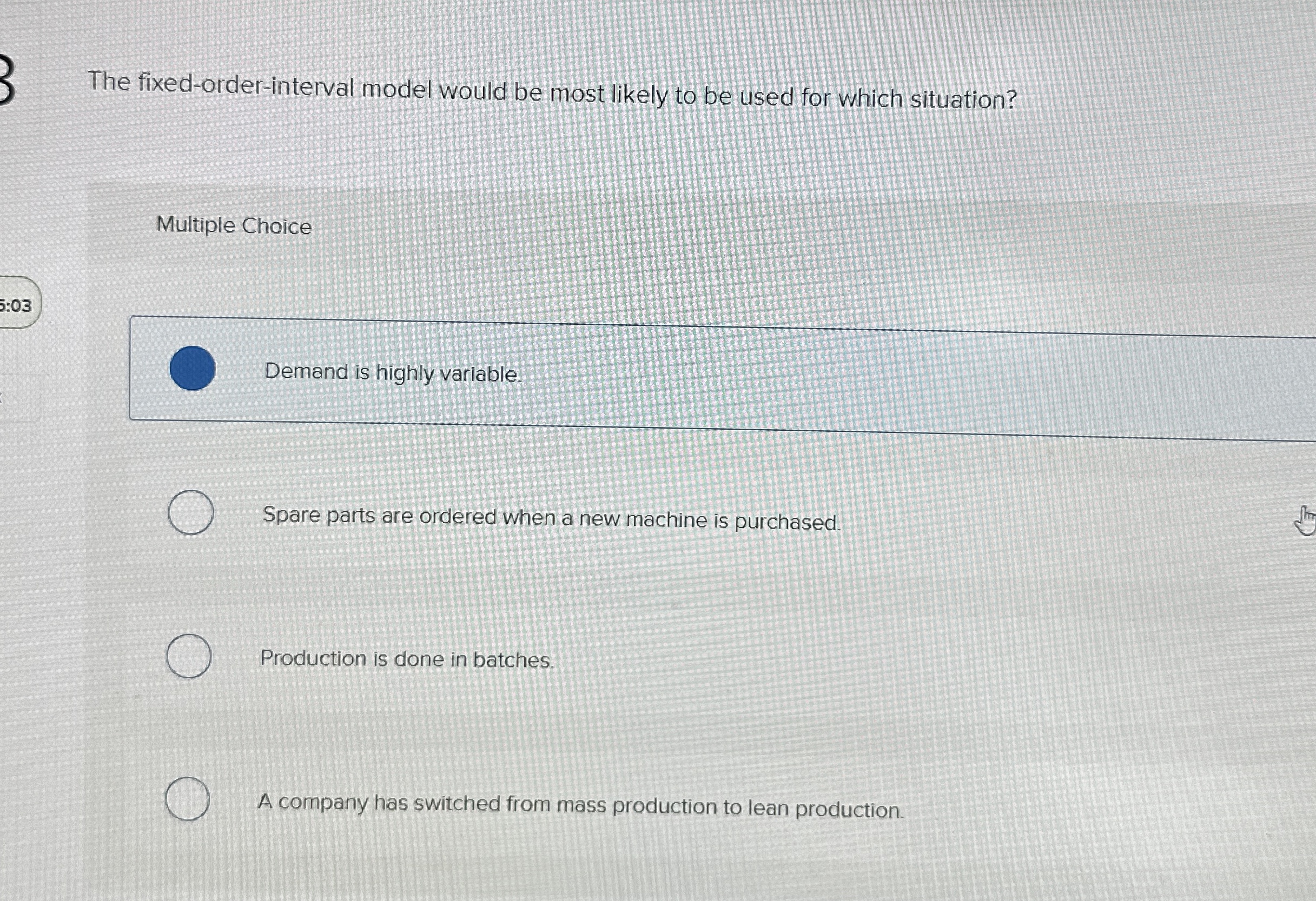 The fixed - order - interval model would be most