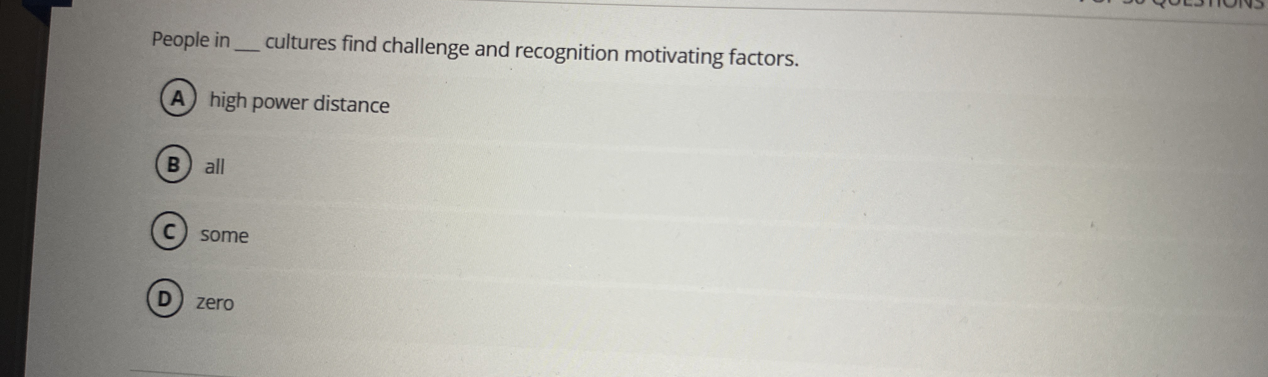 People in cultures find challenge and recognition