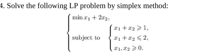 Solve the following L P problem b y simplex