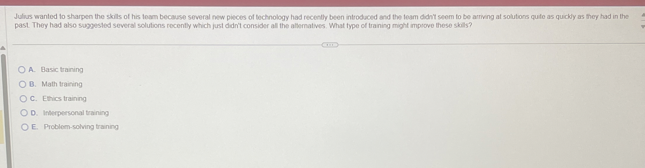Julius wanted to sharpen the skills of his team