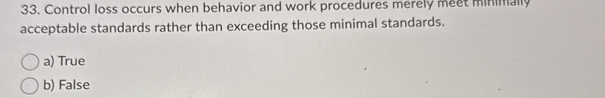 Control loss occurs when behavior and work