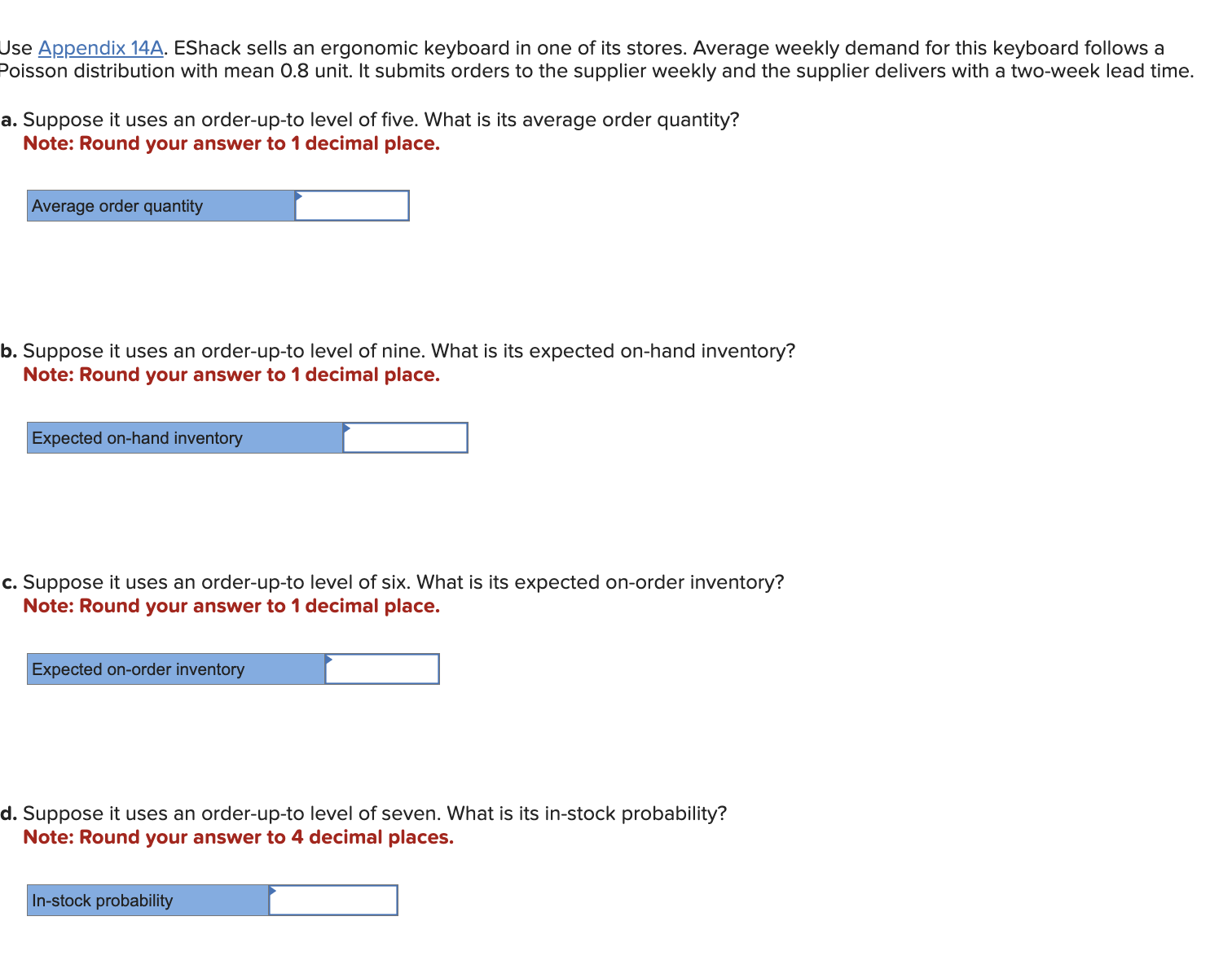 Use Appendix 1 4 A . EShack sells an ergonomic
