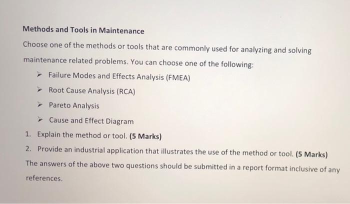 Methods and Tools in Maintenance Choose one of