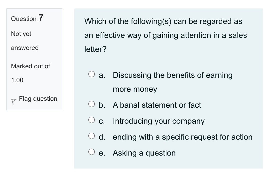 Question 7 Not yet Which of the following(s) can
