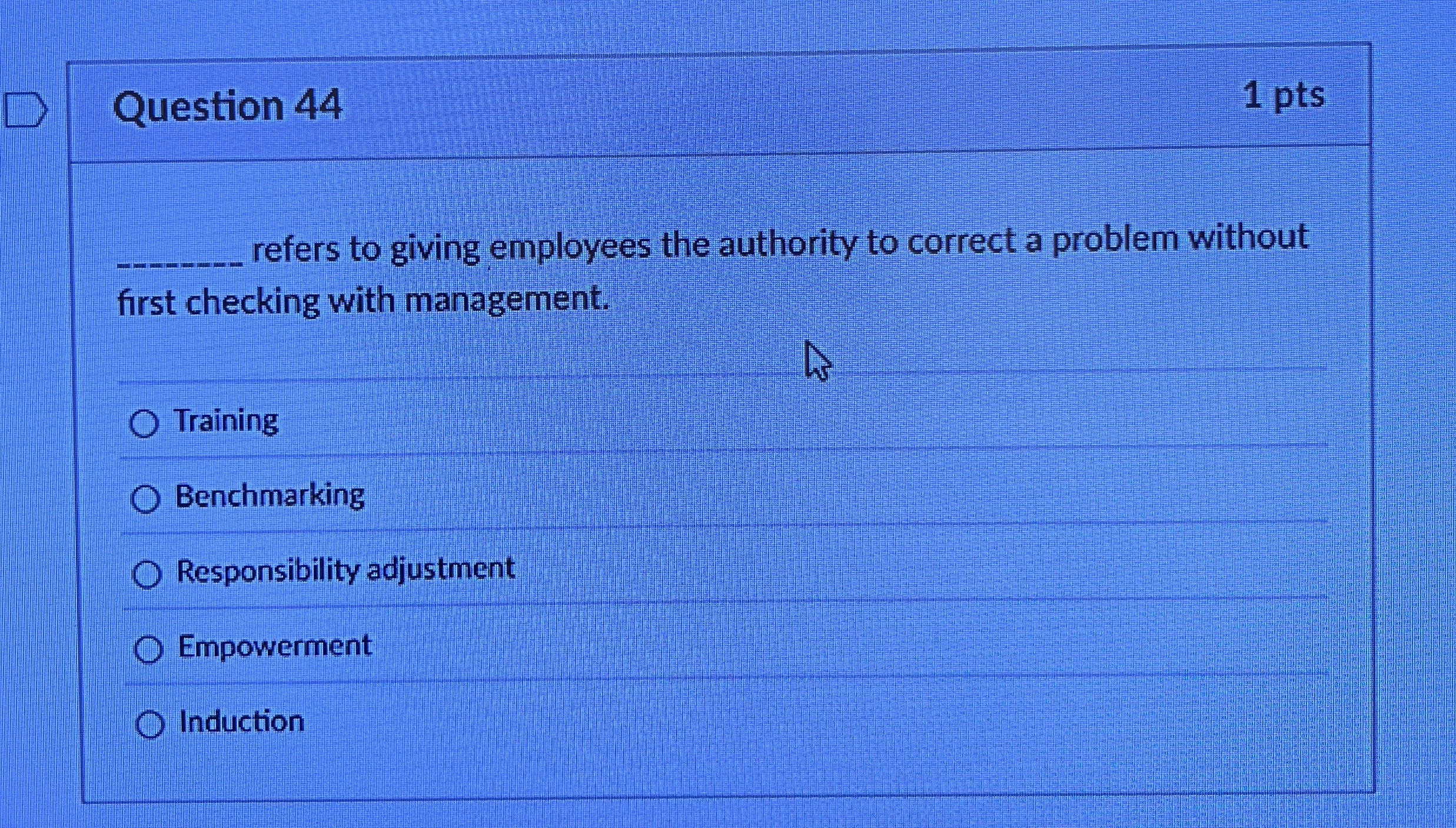 Question 4 4 1 pts q , refers to giving employees