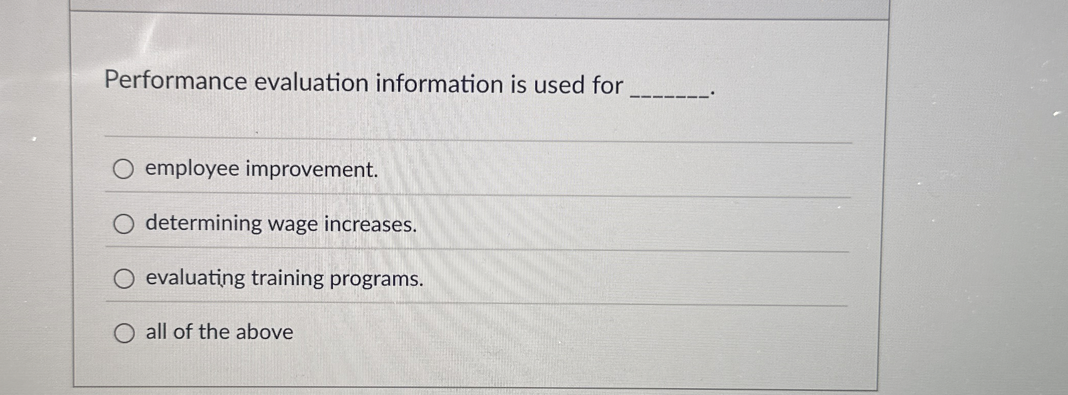 Performance evaluation information is used for