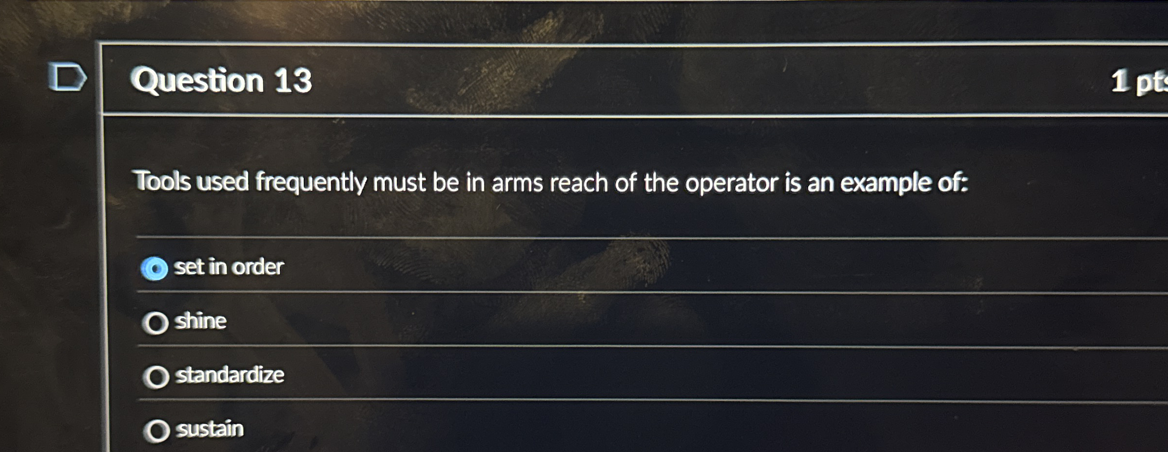 Question 1 3 Tools used frequently must be in