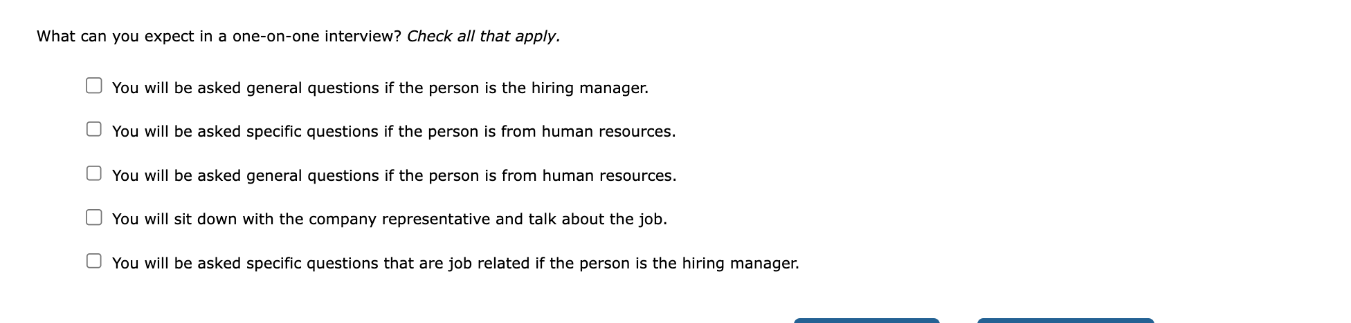 What can you expect in a one - on - one