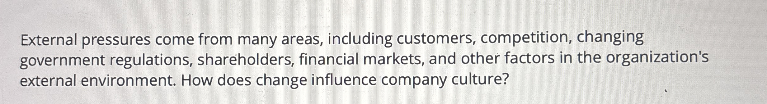 External pressures come from many areas,