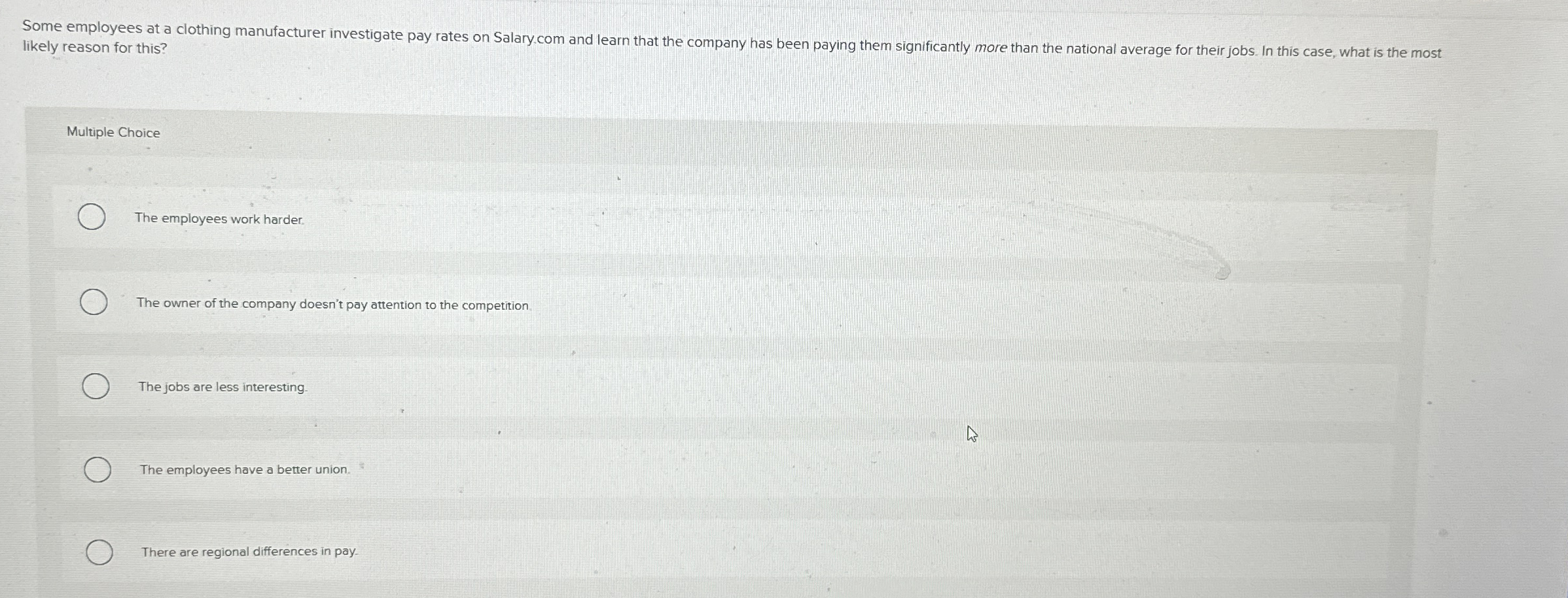 likely reason for this? Multiple Choice The