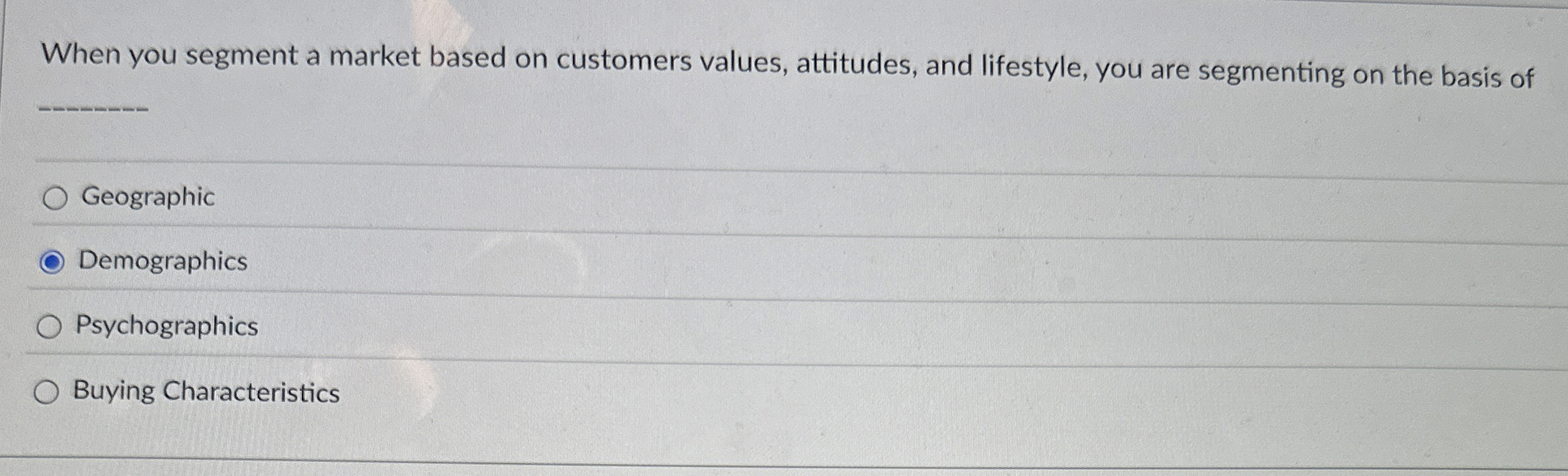 When you segment a market based on customers