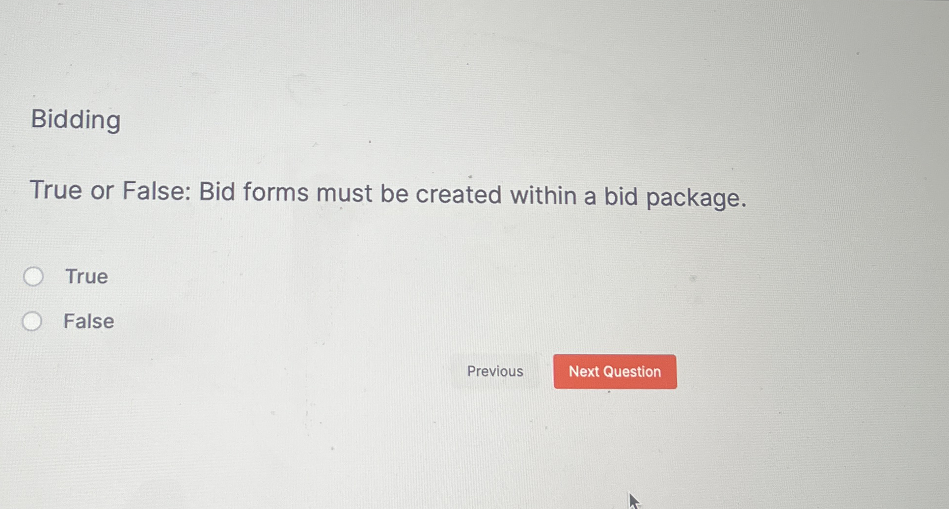 Bidding True or False: Bid forms must be created