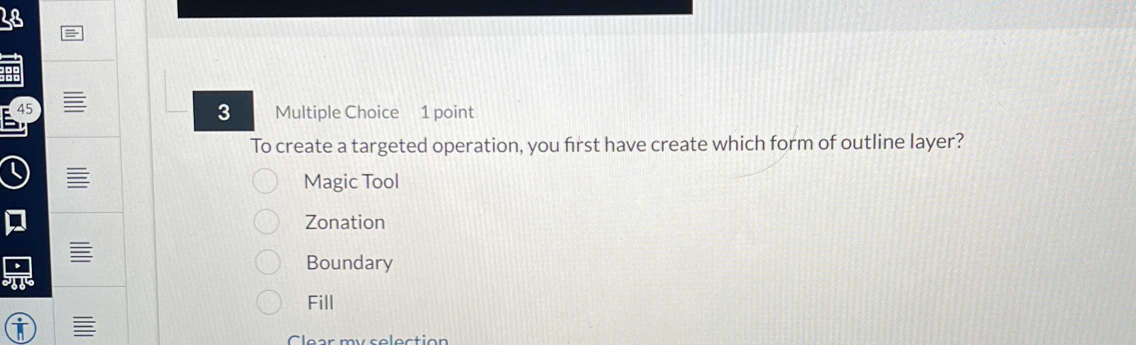 3 Multiple Choice 1 point To create a targeted