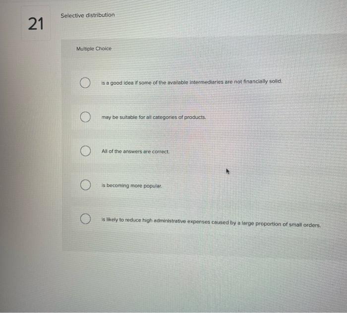 need help on the 5 Selective distribution 21