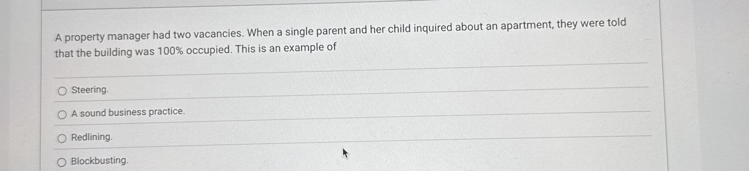 A property manager had two vacancies. When a