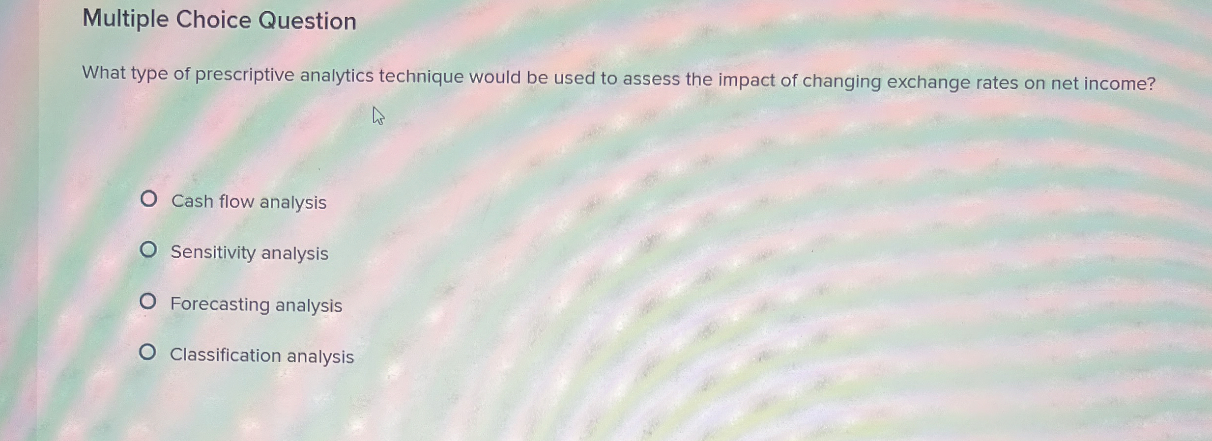 Multiple Choice Question What type of