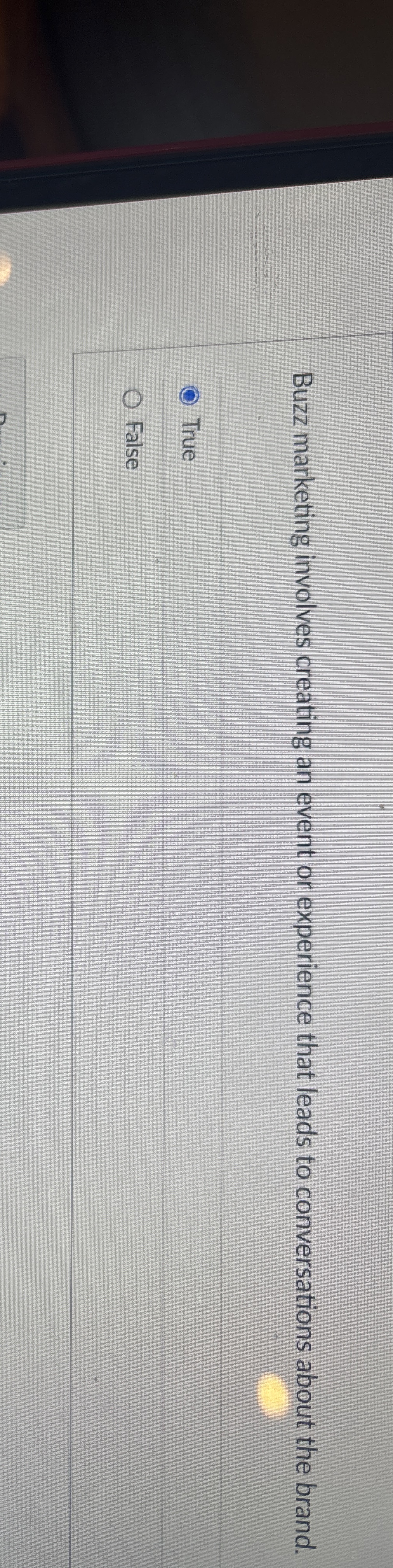 Buzz marketing involves creating an event or