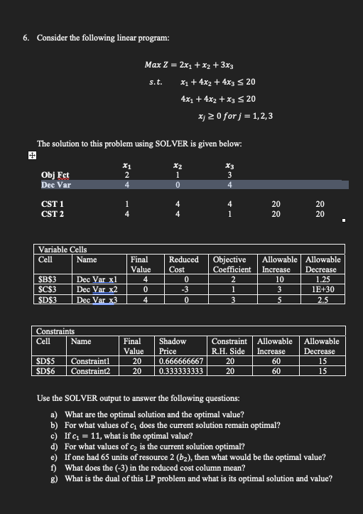 6. Consider the following linear program: s.t.