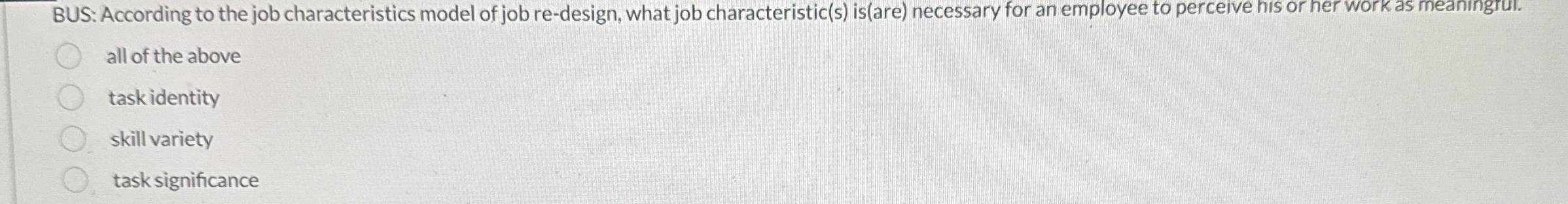 BUS: According to the job characteristics model