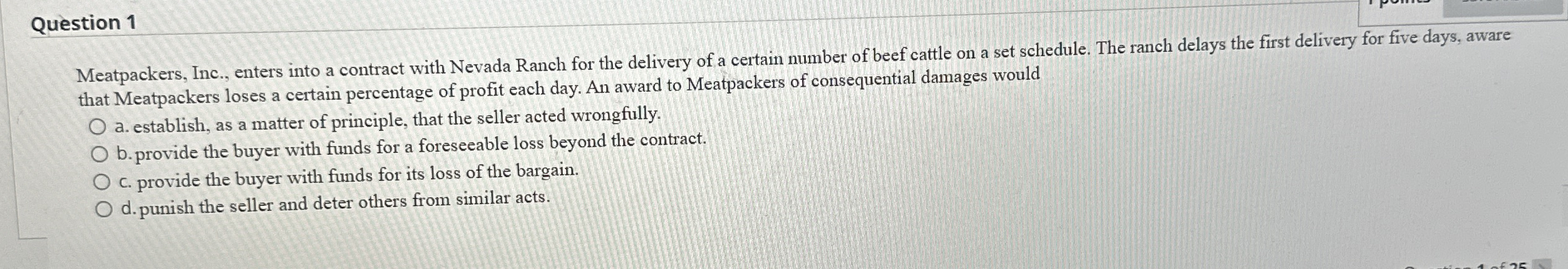 Question 1 Meatpackers, Inc., enters into a