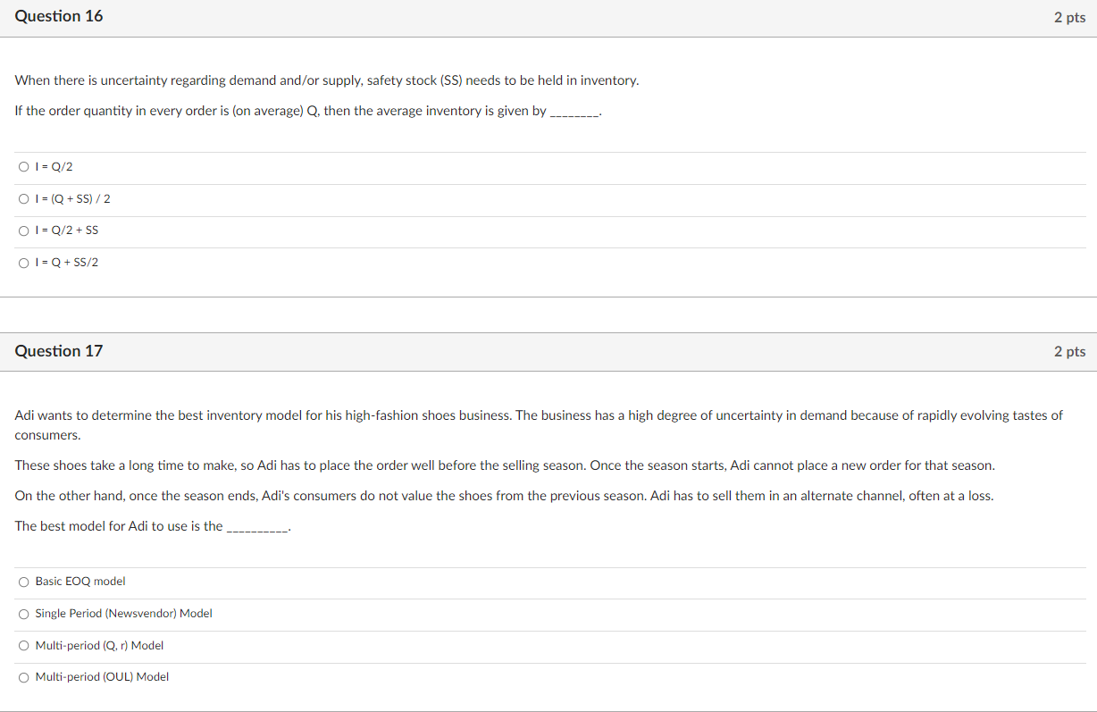 Question 16 2 pts When there is uncertainty