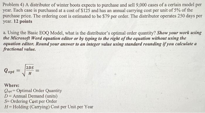 please show work and answer clearly. Problem 4) A