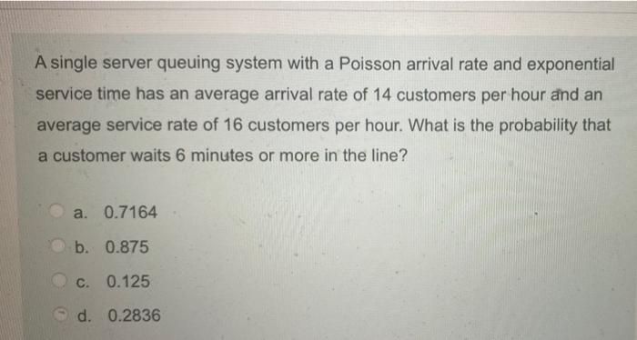 A single server queuing system with a Poisson