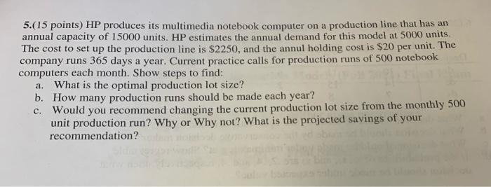 5.(15 points) HP produces its multimedia notebook